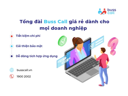 Tổng đài ảo giá rẻ Buss Call phù hợp với nhiều doanh nghiệp