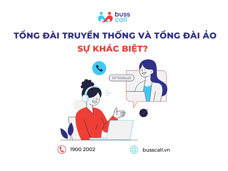 So sánh tổng đài truyền thống và tổng đài ảo