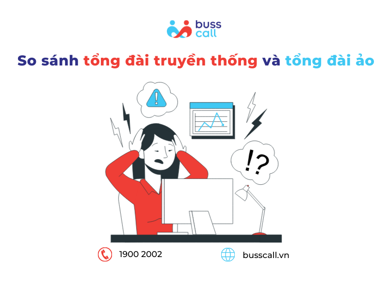 So sánh tổng đài truyền thống và tổng đài ảo