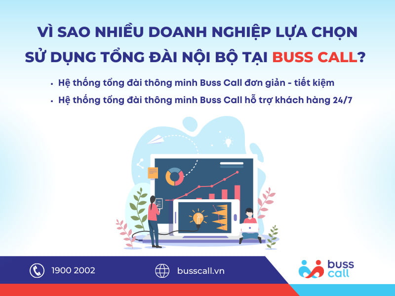 Vì sao nhiều doanh nghiệp lựa chọn sử dụng tổng đài nội bộ tại Buss Call?