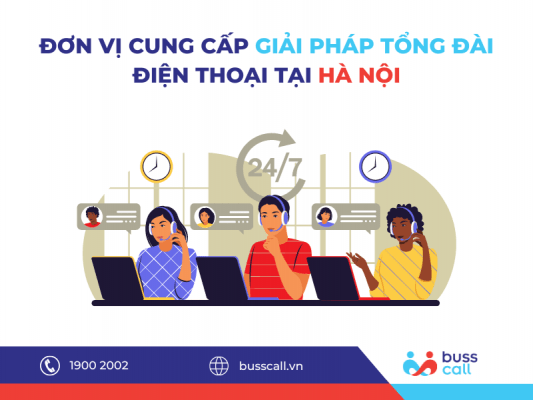 Đơn vị cung cấp giải pháp Tổng đài Điện thoại Doanh nghiệp tại Hà Nội