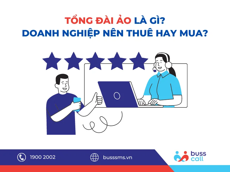 TỔNG ĐÀI ẢO LÀ GÌ? NÊN THUÊ HAY MUA?