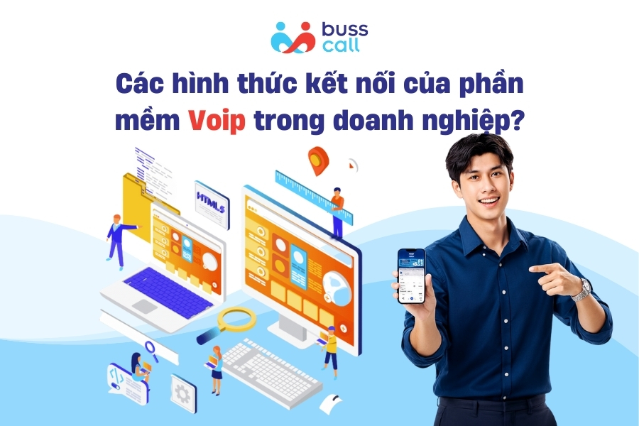 Các hình thức kết nối của phần mềm Voip trong doanh nghiệp