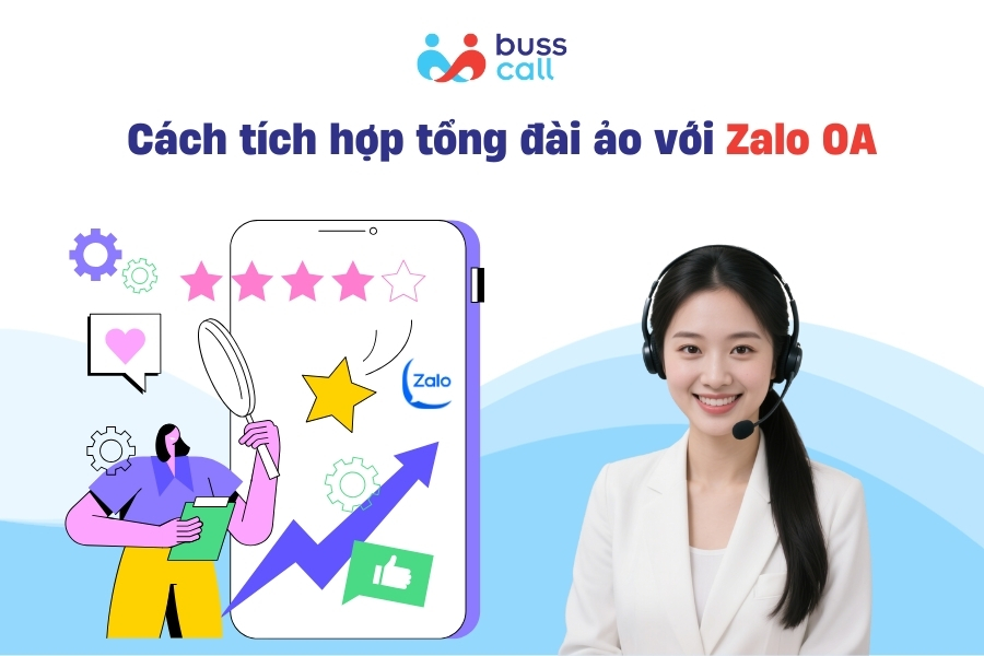 Cách tích hợp tổng đài ảo với Zalo OA