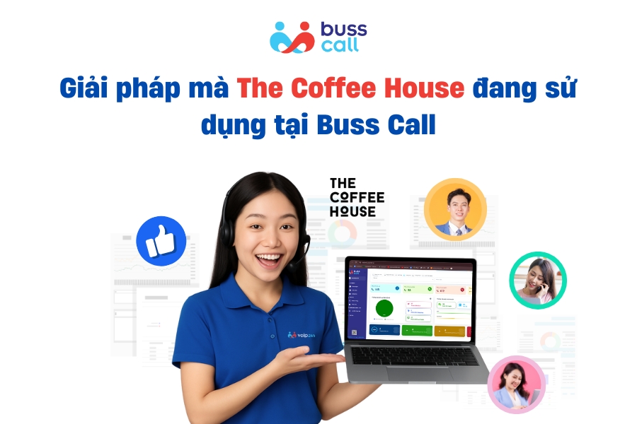 Giải pháp mà The Coffee House đang sử dụng tại Buss Call