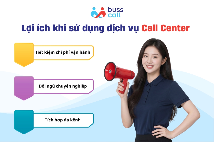 Lợi ích khi sử dụng dịch vụ Call Center BussCall