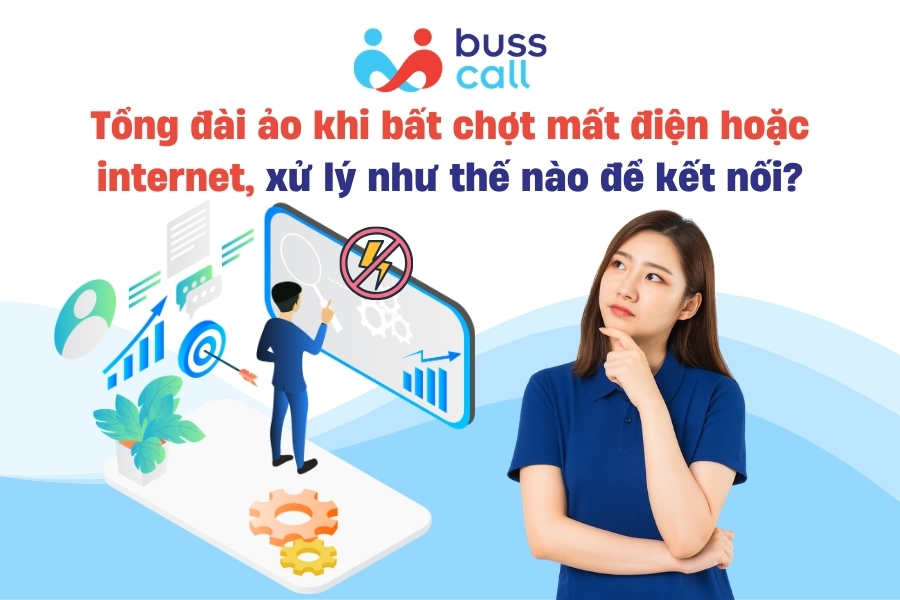 Tổng đài ảo khi bất chợt mất điện hoặc internet, xử lý như thế nào để kết nối