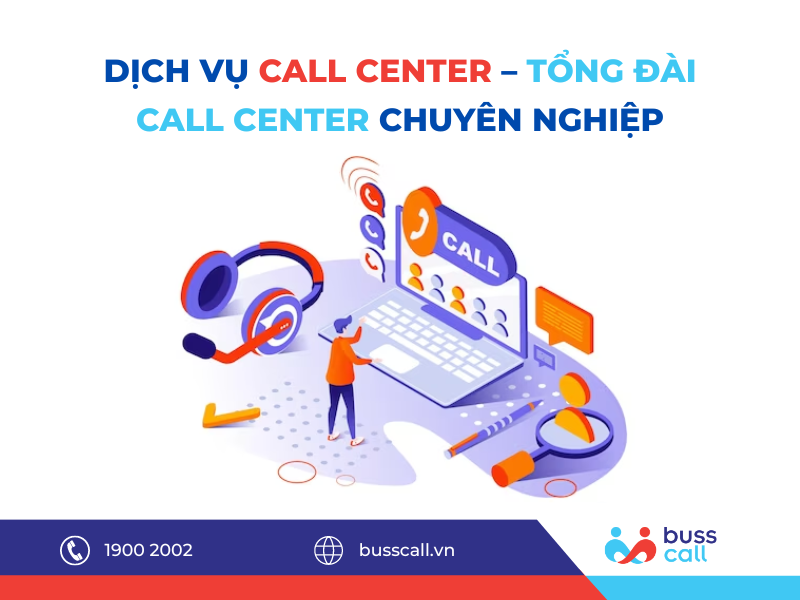 Dịch vụ Call Center chuyên nghiệp tại Buss Call