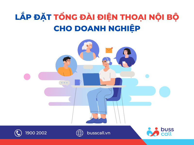 Lắp đặt tổng đài điện thoại nội bộ cho doanh nghiệp