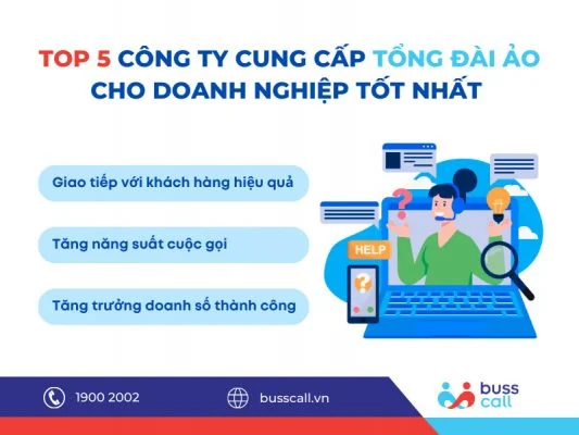 Top 5 công ty cung cấp Tổng đài ảo cho doanh nghiệp tốt nhất