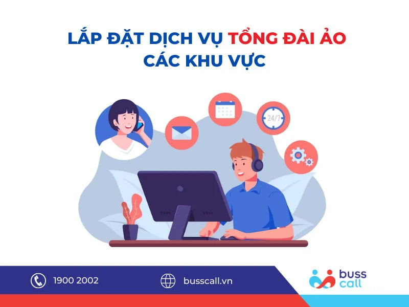 Lắp đặt dịch vụ Tổng đài ảo Buss Call các khu vực