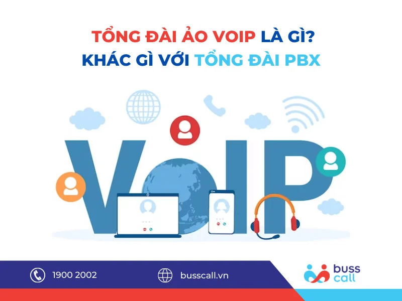 Tổng đài ảo VoIP và tổng đài PBX | So sánh khác biệt chi tiết