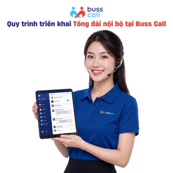 Quy trình triển khai Tổng đài nội bộ tại Buss Call