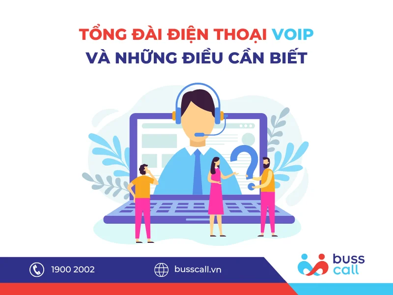 TỔNG ĐÀI ĐIỆN THOẠI VOIP VÀ NHỮNG ĐIỀU CẦN BIẾT