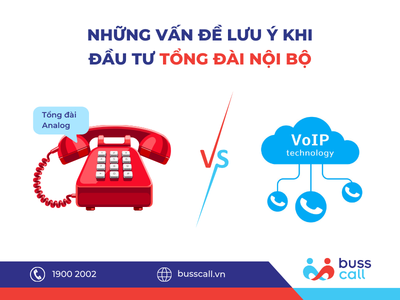 Những vấn đề lưu ý khi đầu tư tổng đài nội bộ