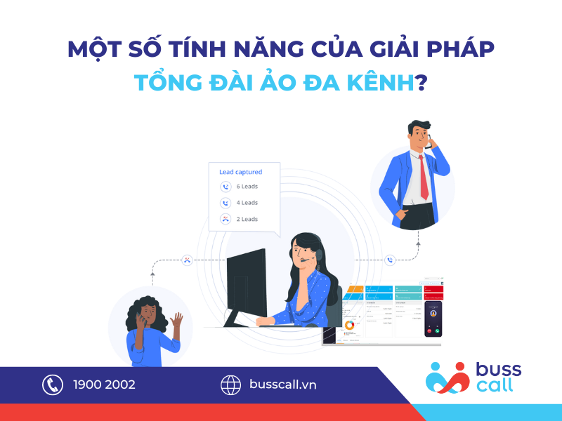 Một số tính năng của giải pháp tổng đài ảo đa kênh