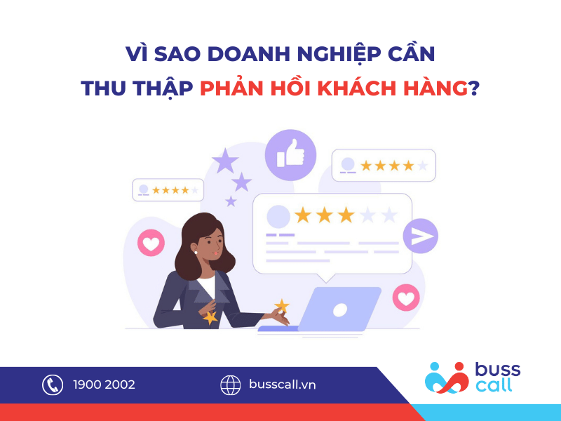Vì sao doanh nghiệp cần thu thập phản hồi khách hàng?
