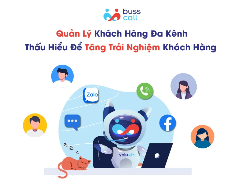 Quản lý khách hàng đa kênh - Thấu hiểu để tăng trải nghiệm khách hàng