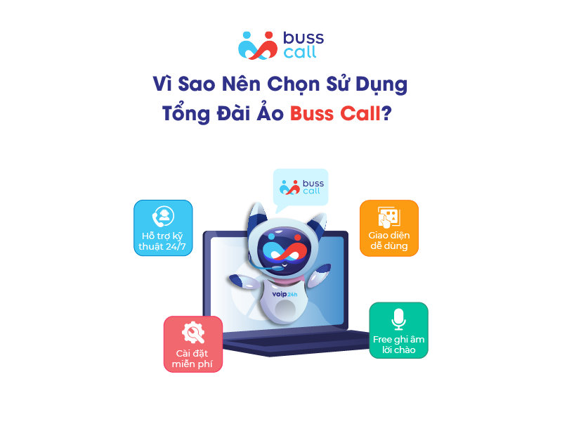 Vì sao nên chọn sử dụng tổng đài ảo Buss Call?