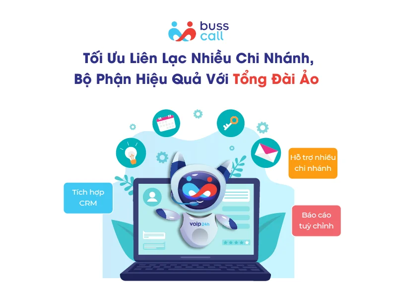 Tối ưu liên lạc nhiều chi nhánh, bộ phận hiệu quả với Tổng đài ảo doanh nghiệp