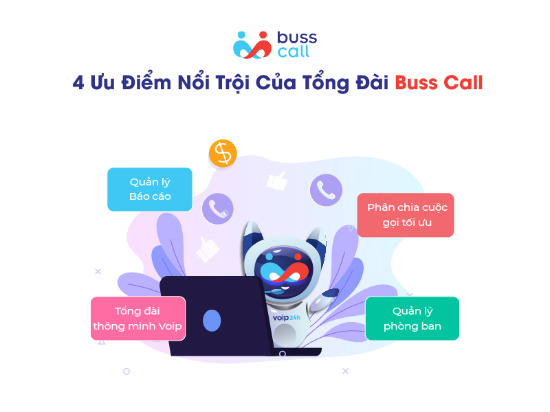 4 ưu điểm nổi trội của tổng đài ảo giá rẻ Buss Call