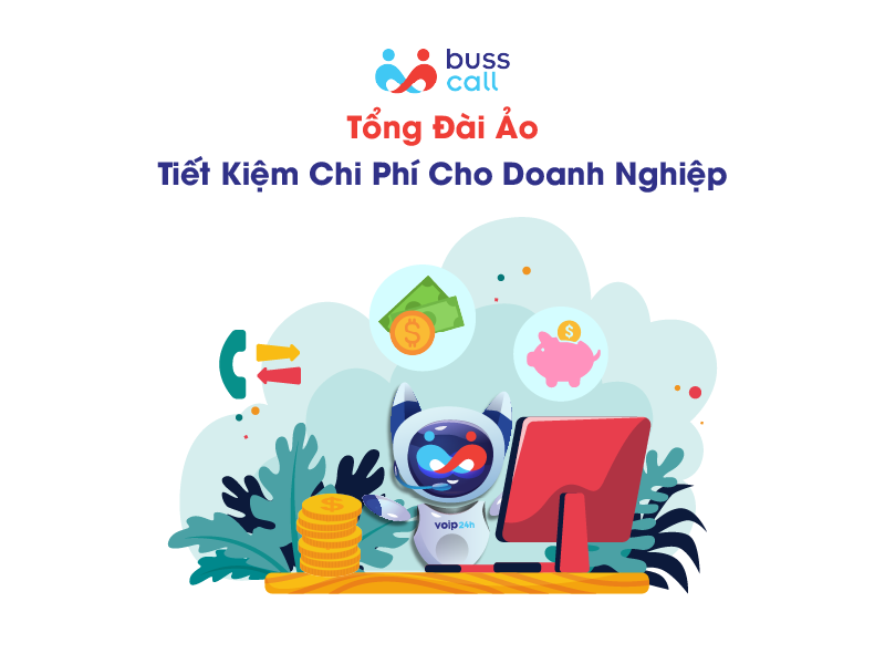 Tổng đài ảo tiết kiệm chi phí cho nhiều doanh nghiệp