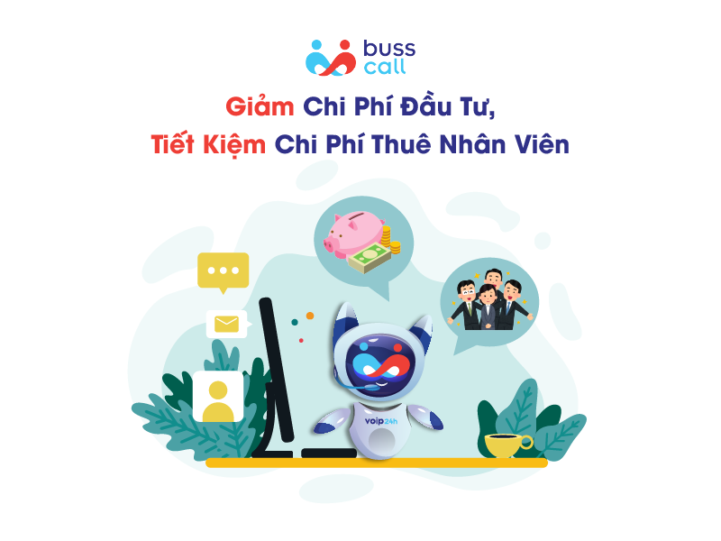 Tổng đài ảo tiết kiệm chi phí đầu tư, thuê nhân viên.