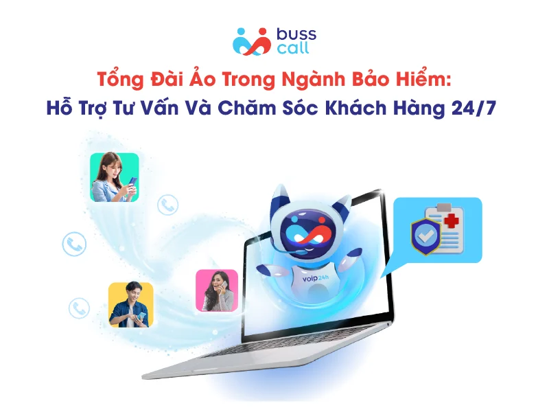 TỔNG ĐÀI ẢO NGÀNH BẢO HIỂM