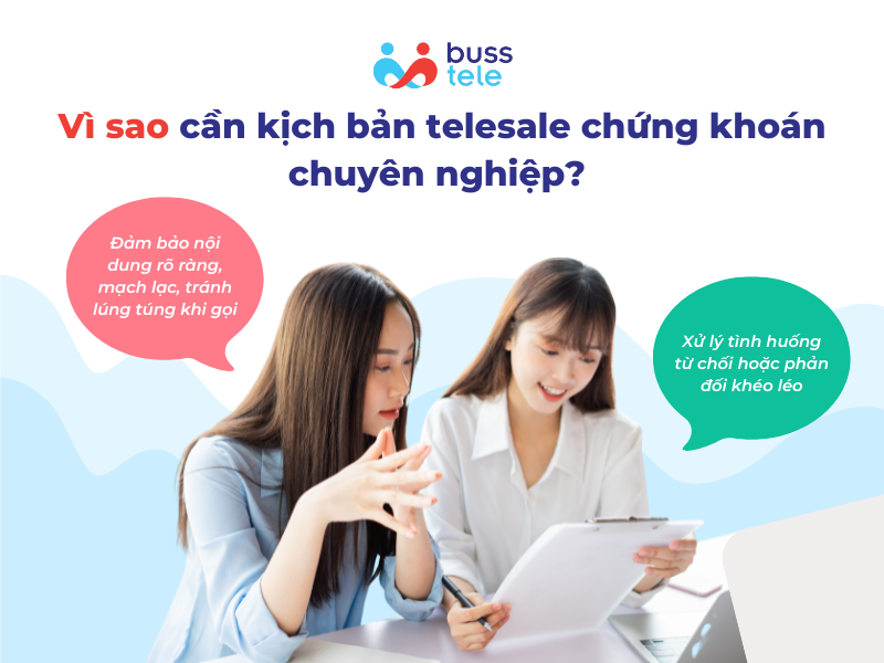 Vì sao cần kịch bản telesale chứng khoán chuyên nghiệp?