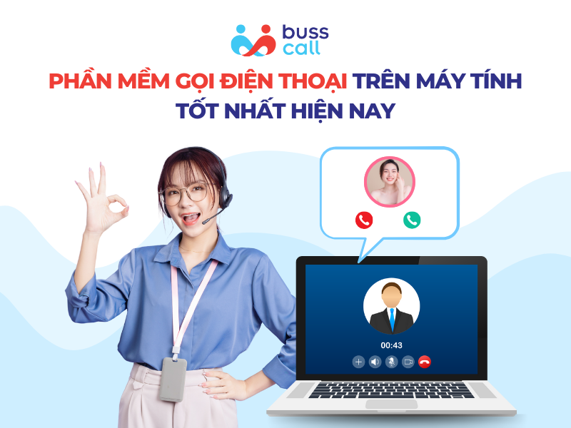 Phần mềm gọi điện thoại trên máy tính là gì?