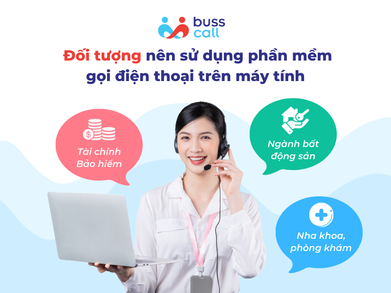 Đối tượng nên sử dụng phần mềm gọi điện thoại trên máy tính