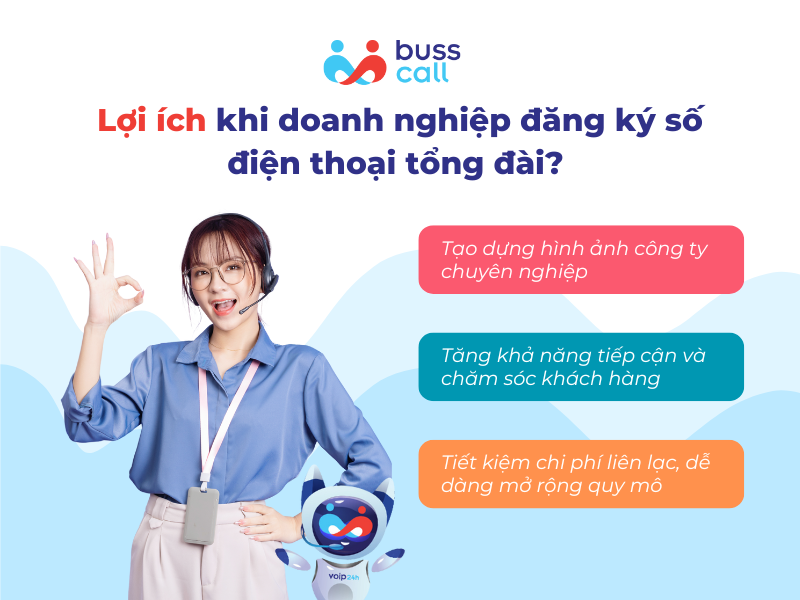 Lợi ích khi doanh nghiệp đăng ký số điện thoại tổng đài?