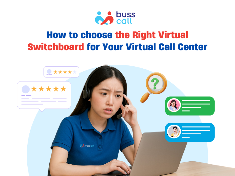 How to choose the Right Virtual Switchboard for Your Virtual Call Center?