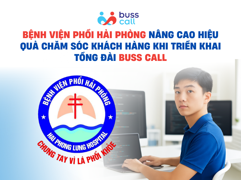 Bệnh viện Phổi Hải Phòng nâng cao CSKH với tổng đài Buss Call