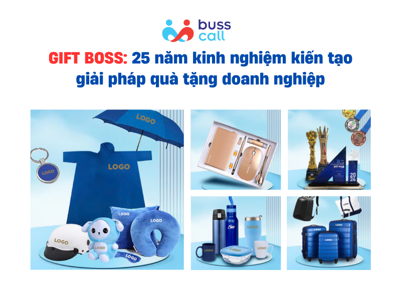 GIFT BOSS: 25 năm kinh nghiệm kiến tạo giải pháp quà tặng doanh nghiệp