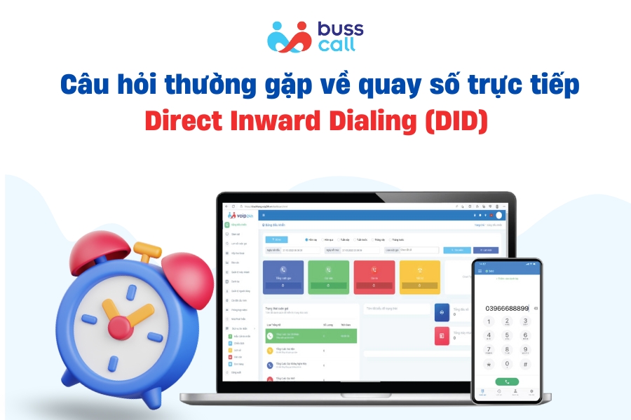 Câu hỏi thường gặp về quay số trực tiếp Direct Inward Dialing (DID)