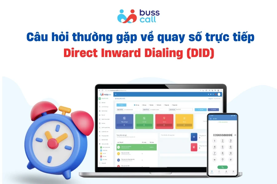 Câu hỏi thường gặp về quay số trực tiếp Direct Inward Dialing (DID)