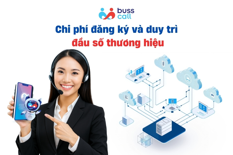 Chi phí đăng ký và duy trì đầu số thương hiệu