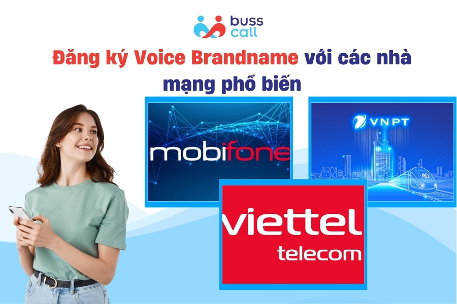 Đăng ký Voice Brandname với các nhà mạng phổ biến