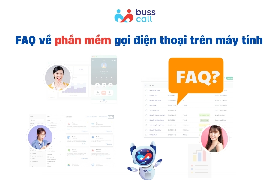 FAQ về phần mềm gọi điện thoại trên máy tính