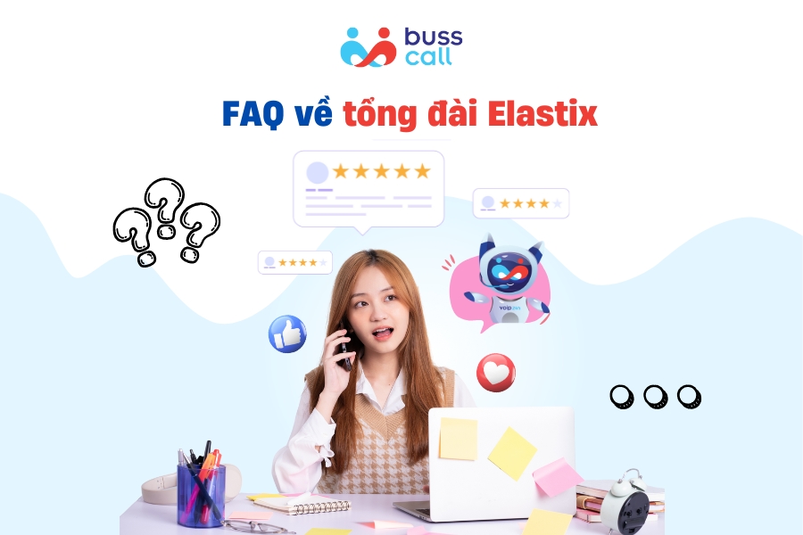 Câu hỏi thường gặp về tổng đài Elastix