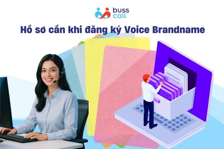 Hồ sơ cần chuẩn bị khi đăng ký Voice Brandname