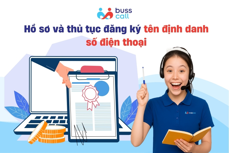 Hồ sơ và thủ tục đăng ký tên định danh số điện thoại