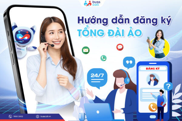 Hướng dẫn đăng ký tổng đài ảo