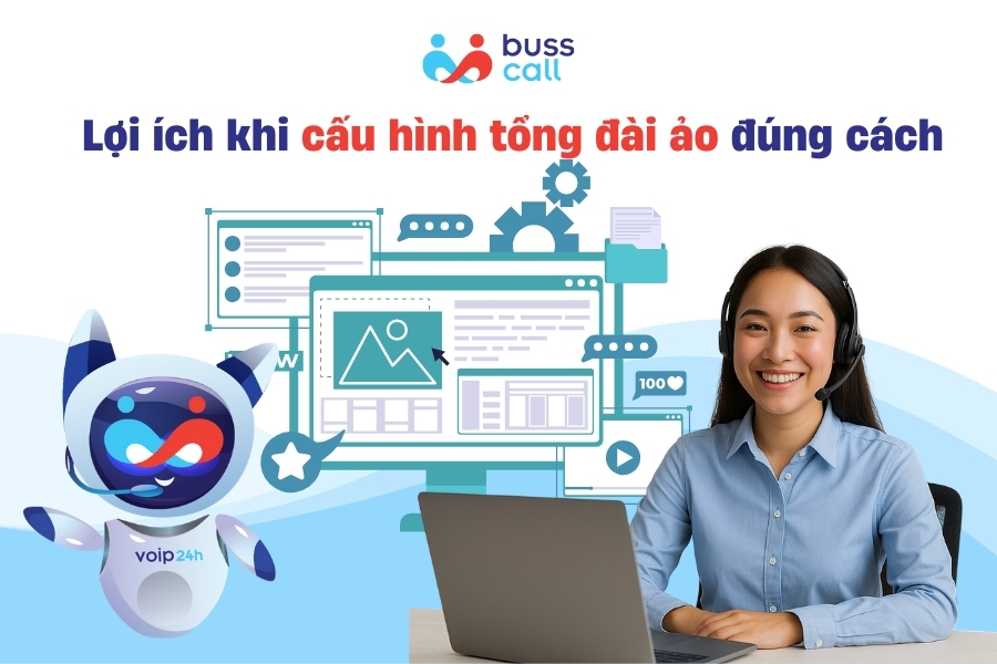 Lợi ích khi cấu hình tổng đài ảo đúng cách