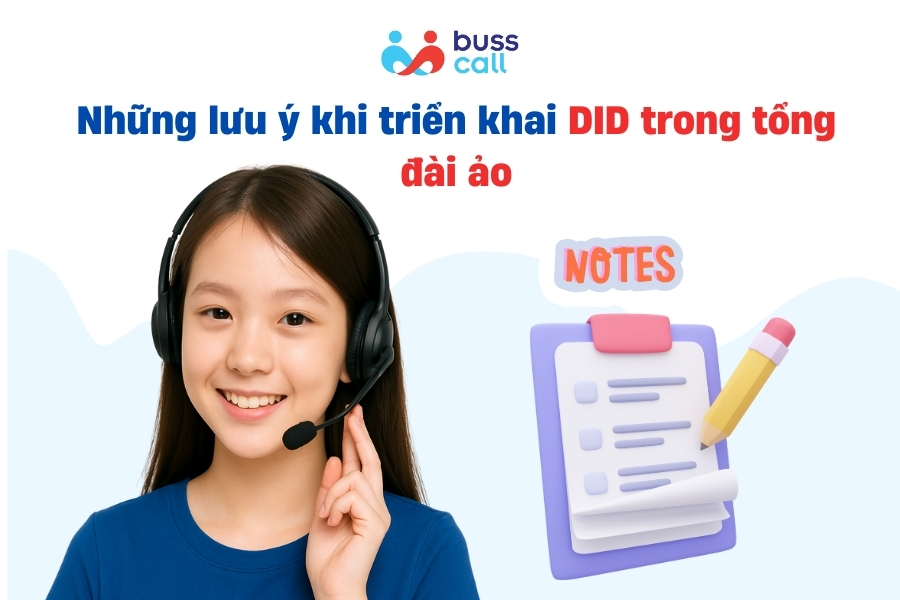 Những lưu ý khi triển khai quay số trực tiếp (DID) trong tổng đài ảo