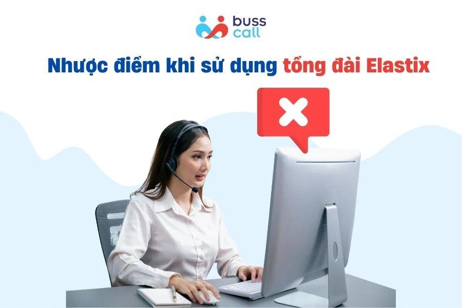 Nhược điểm khi sử dụng tổng đài Elastix