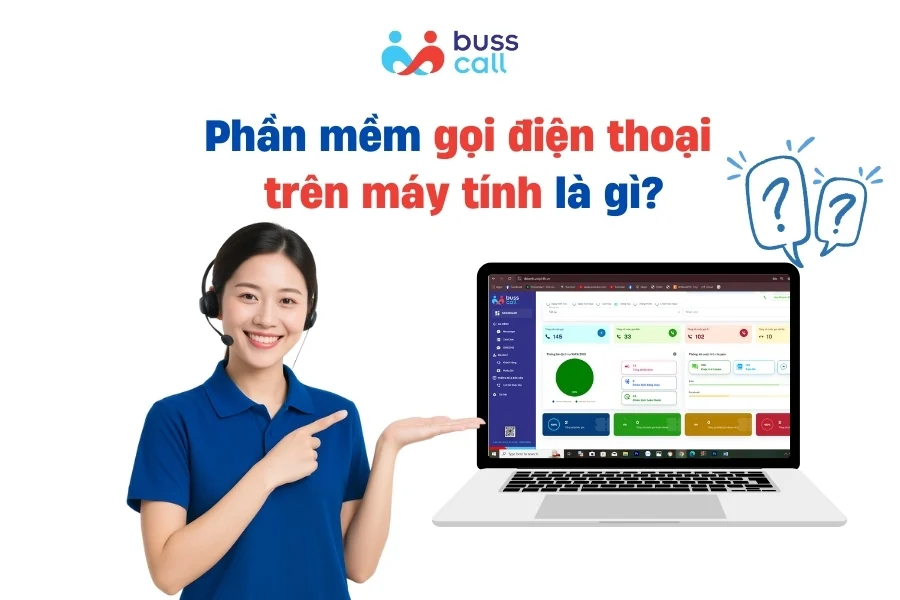 Phần mềm gọi điện thoại trên máy tính là gì?