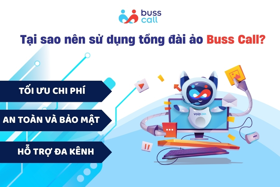 Tại sao nên sử dụng tổng đài ảo Buss Call