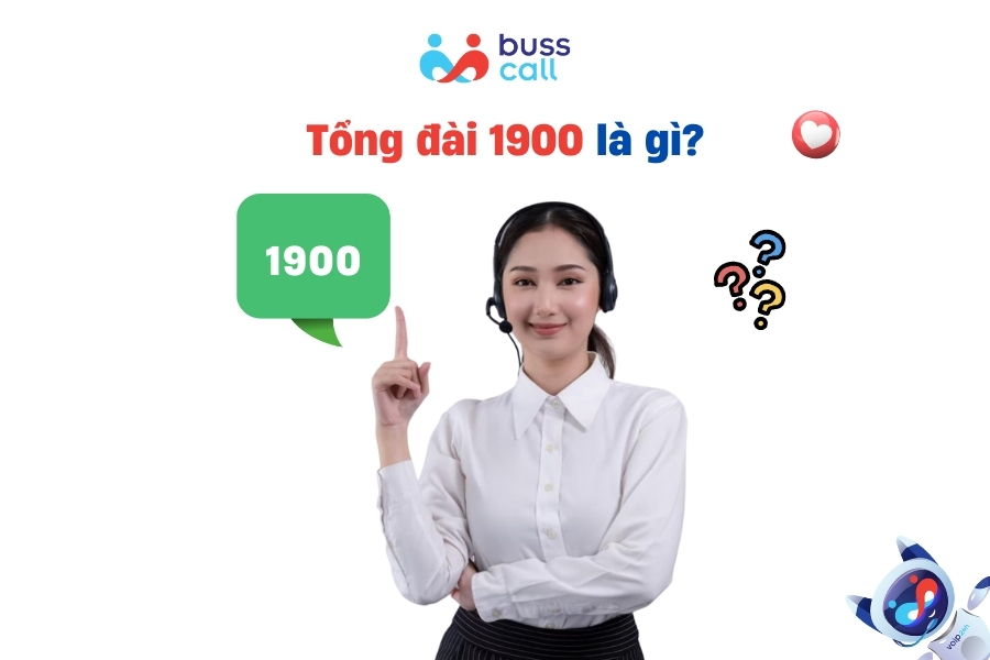 Tổng đài 1900 là gì?